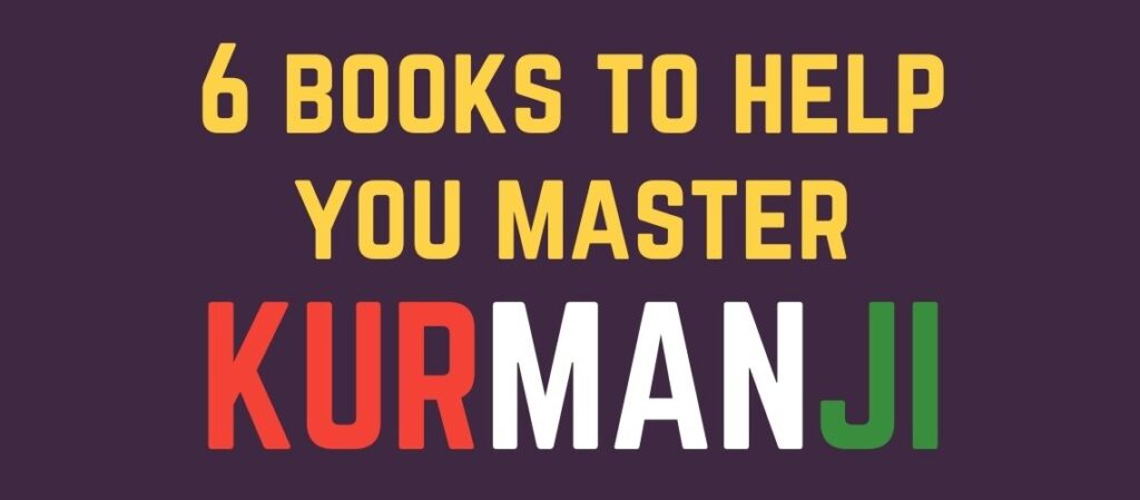 6 Books to Help You Master Kurmanji